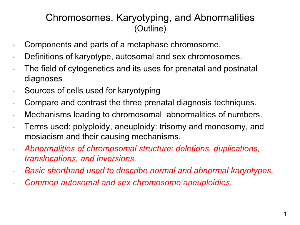 Chromosomes, Karyotyping, and Abnormalities (Outline)
