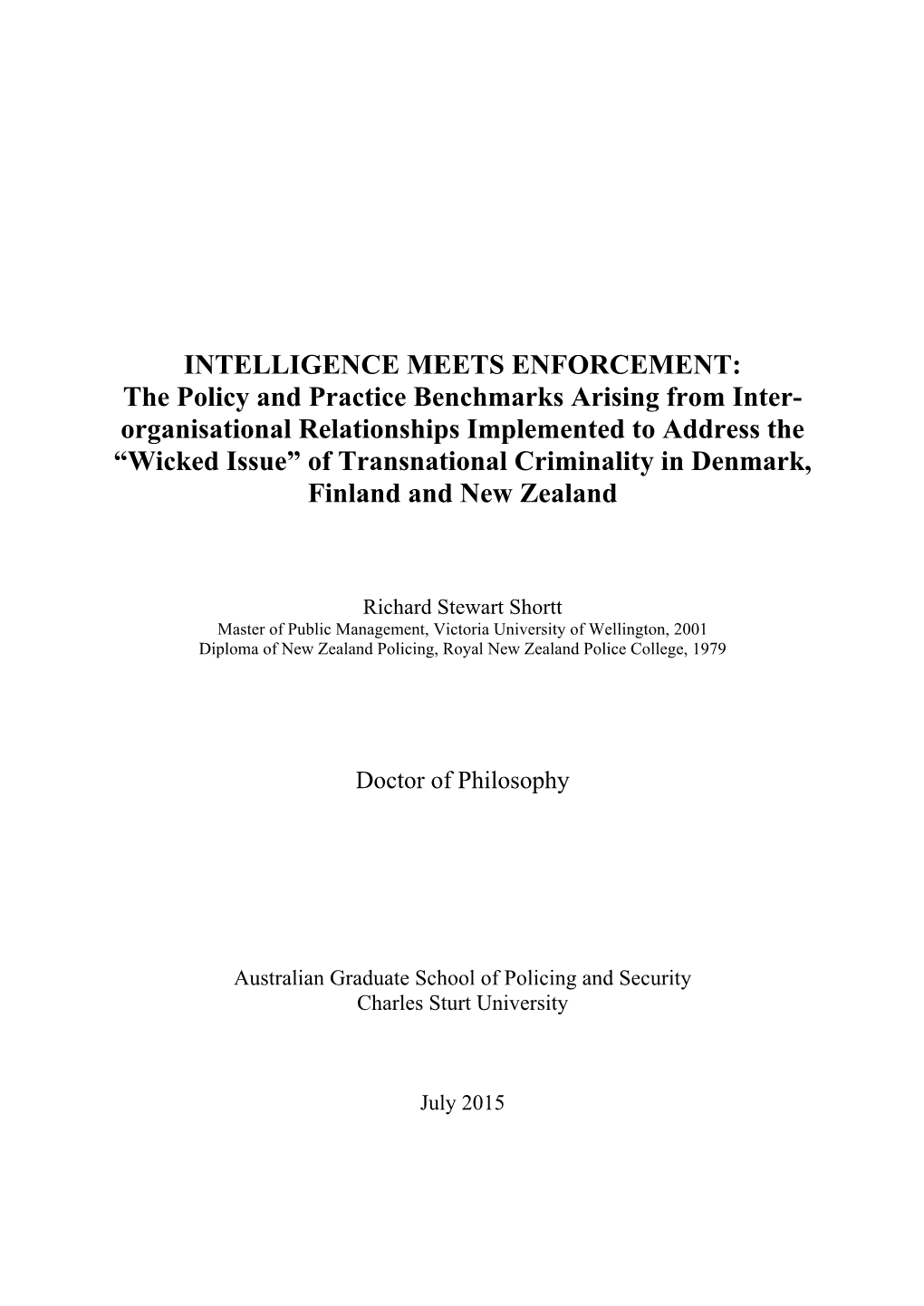 INTELLIGENCE MEETS ENFORCEMENT: the Policy and Practice Benchmarks Arising from Inter- Organisational Relationships Implemented