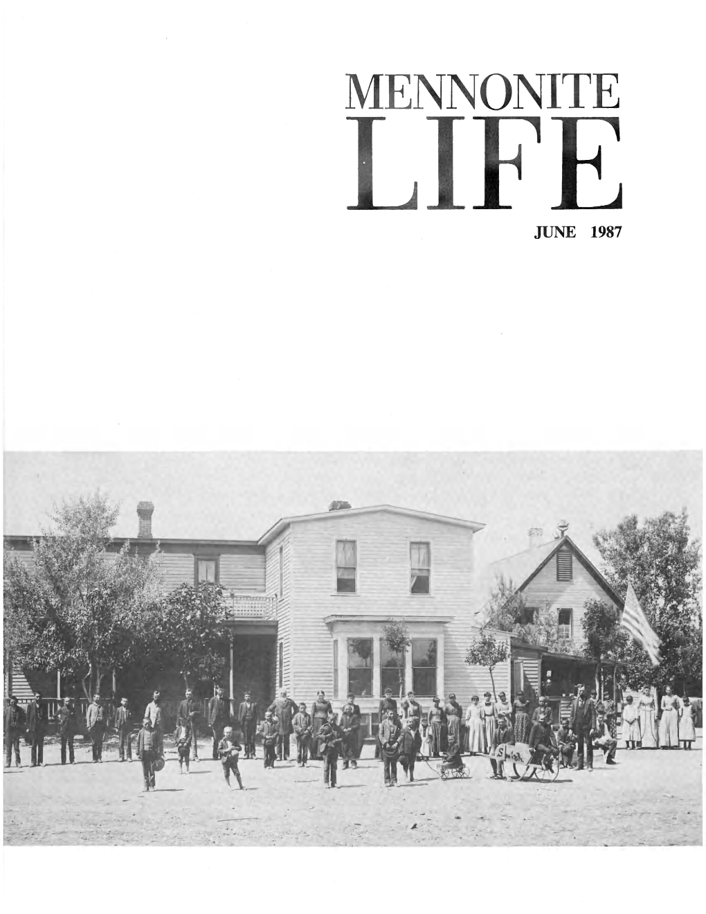 MENNONITE LIFE JUNE 1987 in This Issue