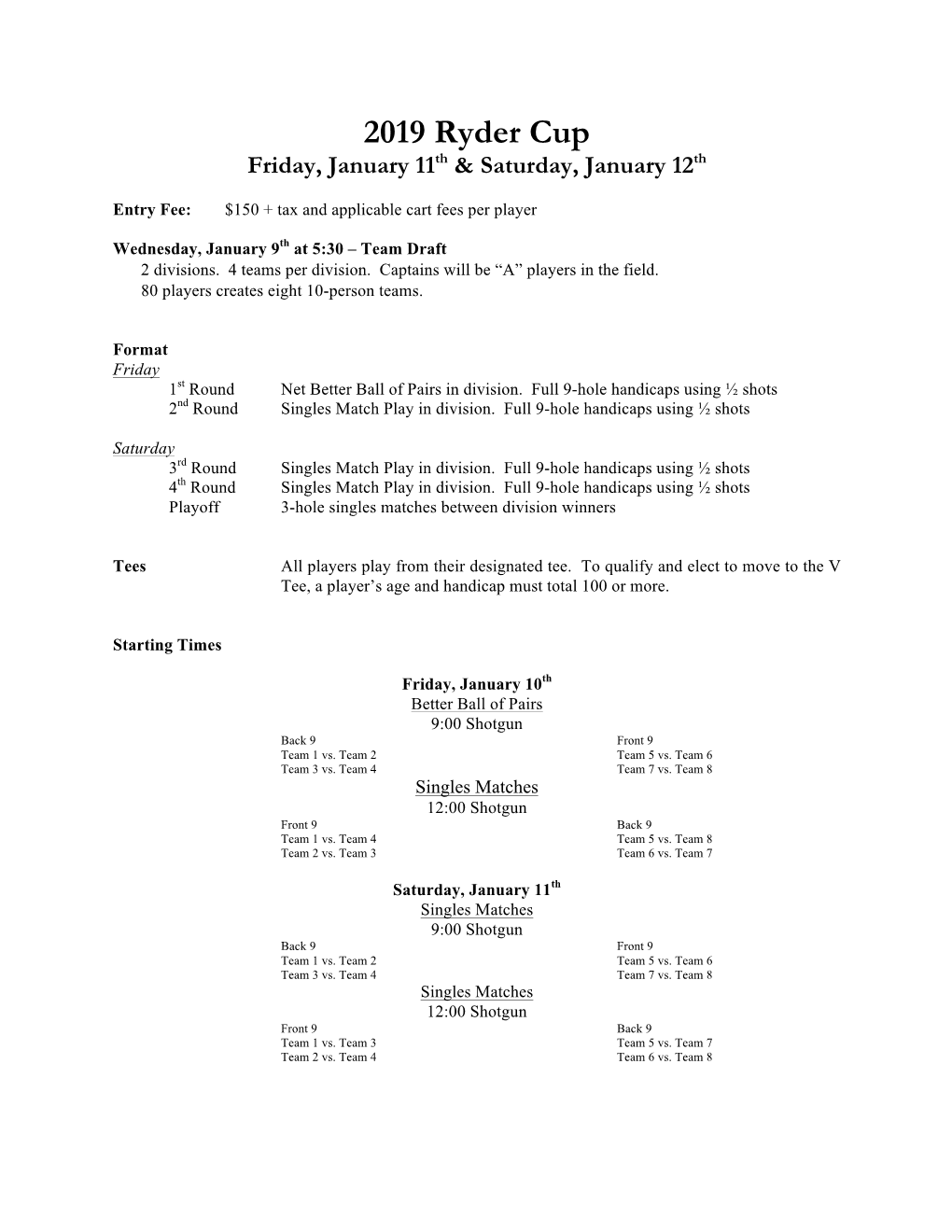 2019 Ryder Cup Friday, January 11Th & Saturday, January 12Th