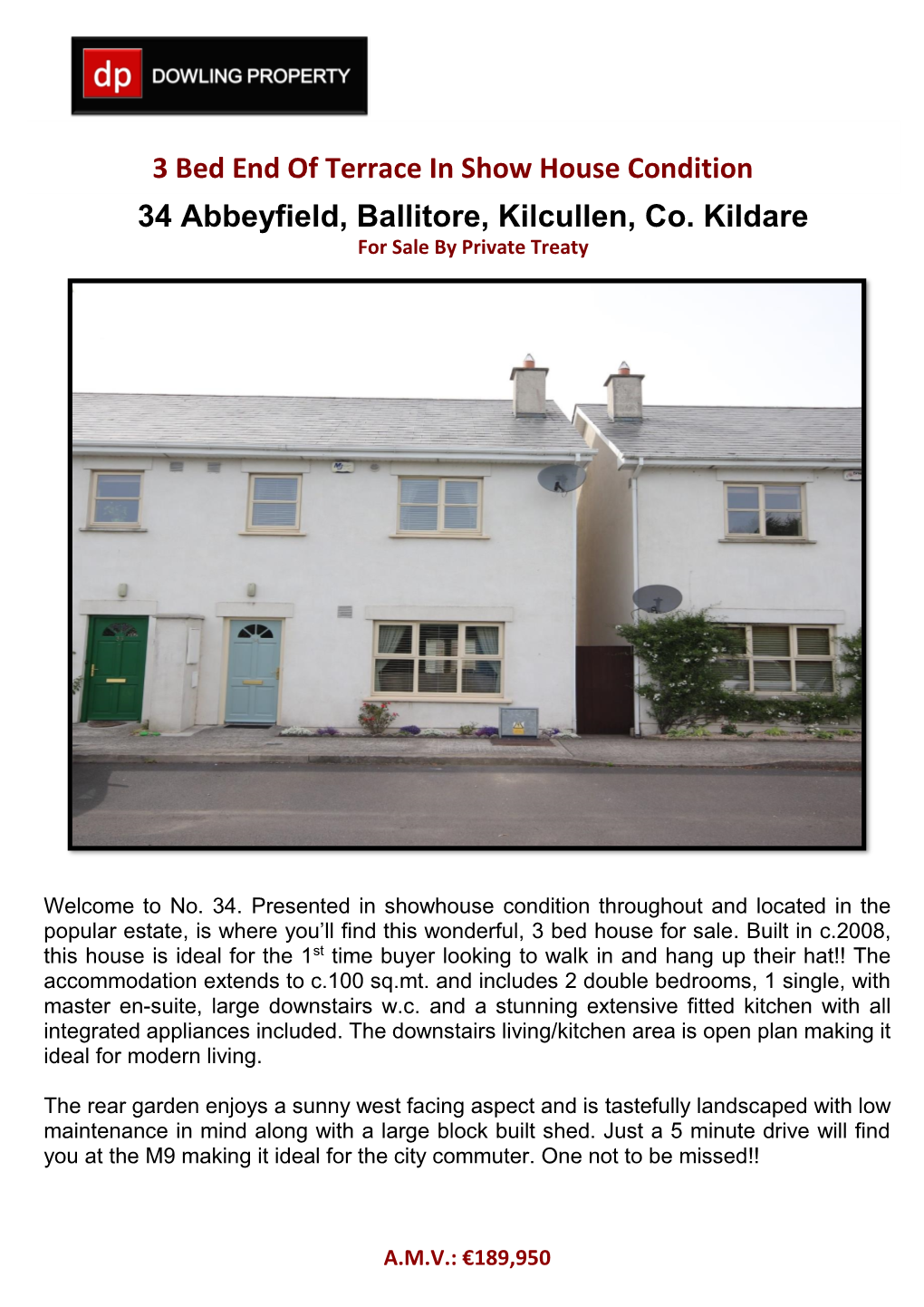 34 Abbeyfield, Ballitore, Kilcullen, Co. Kildare 3 Bed End of Terrace in Show House Condition