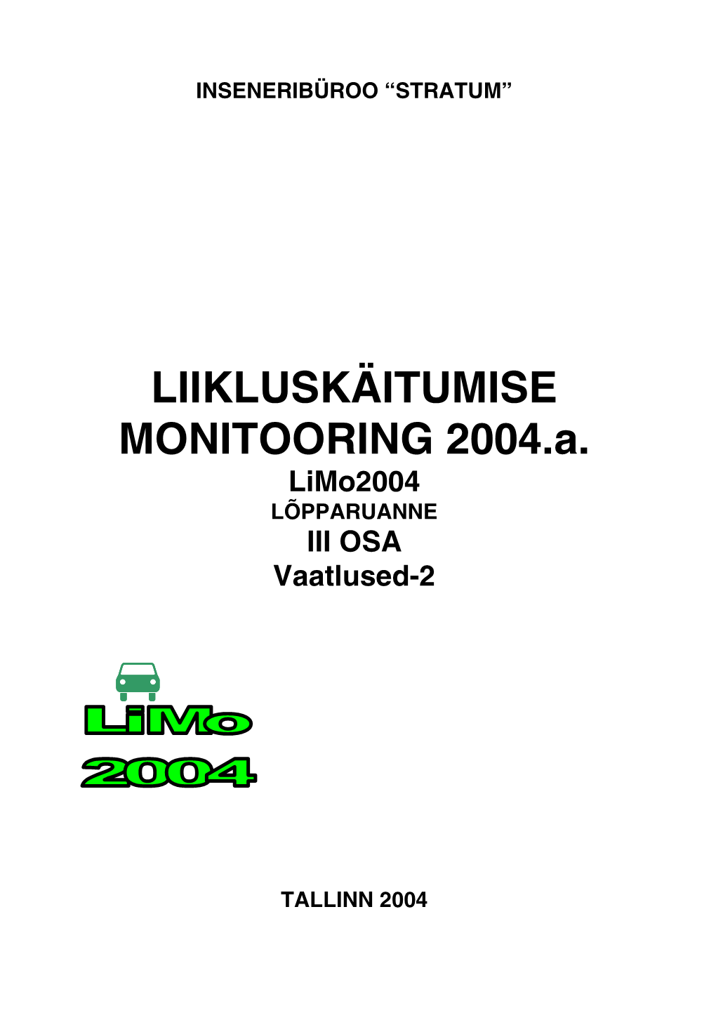 Inseneribüroo Stratum Liikluskäitumise