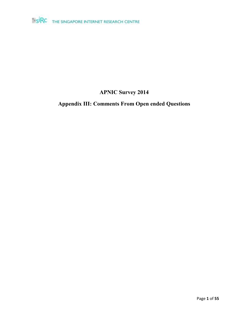 APNIC Survey 2014 Appendix III: Comments from Open Ended