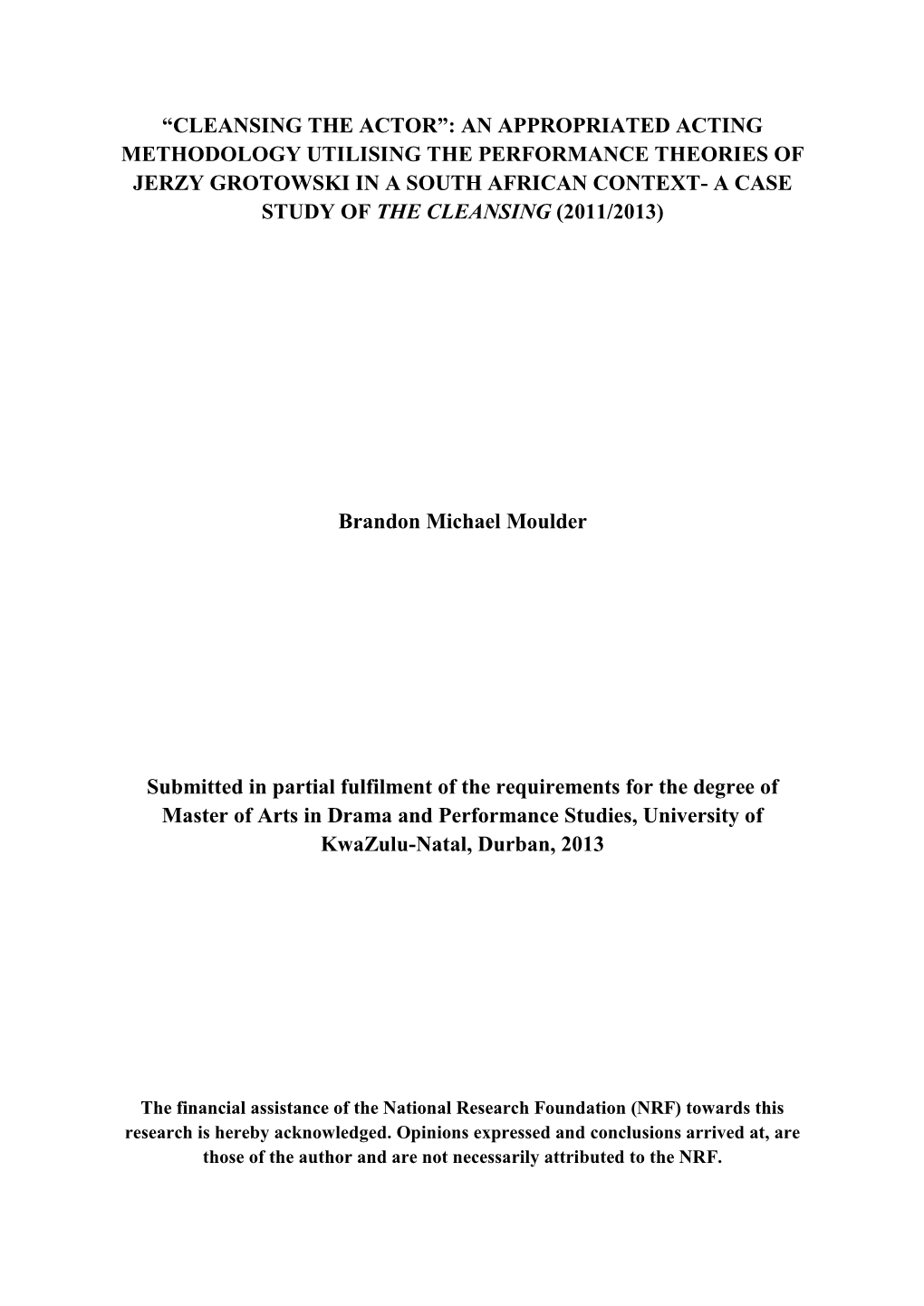 “Cleansing the Actor”: an Appropriated Acting Methodology Utilising the Performance Theories of Jerzy Grotowski in a South A