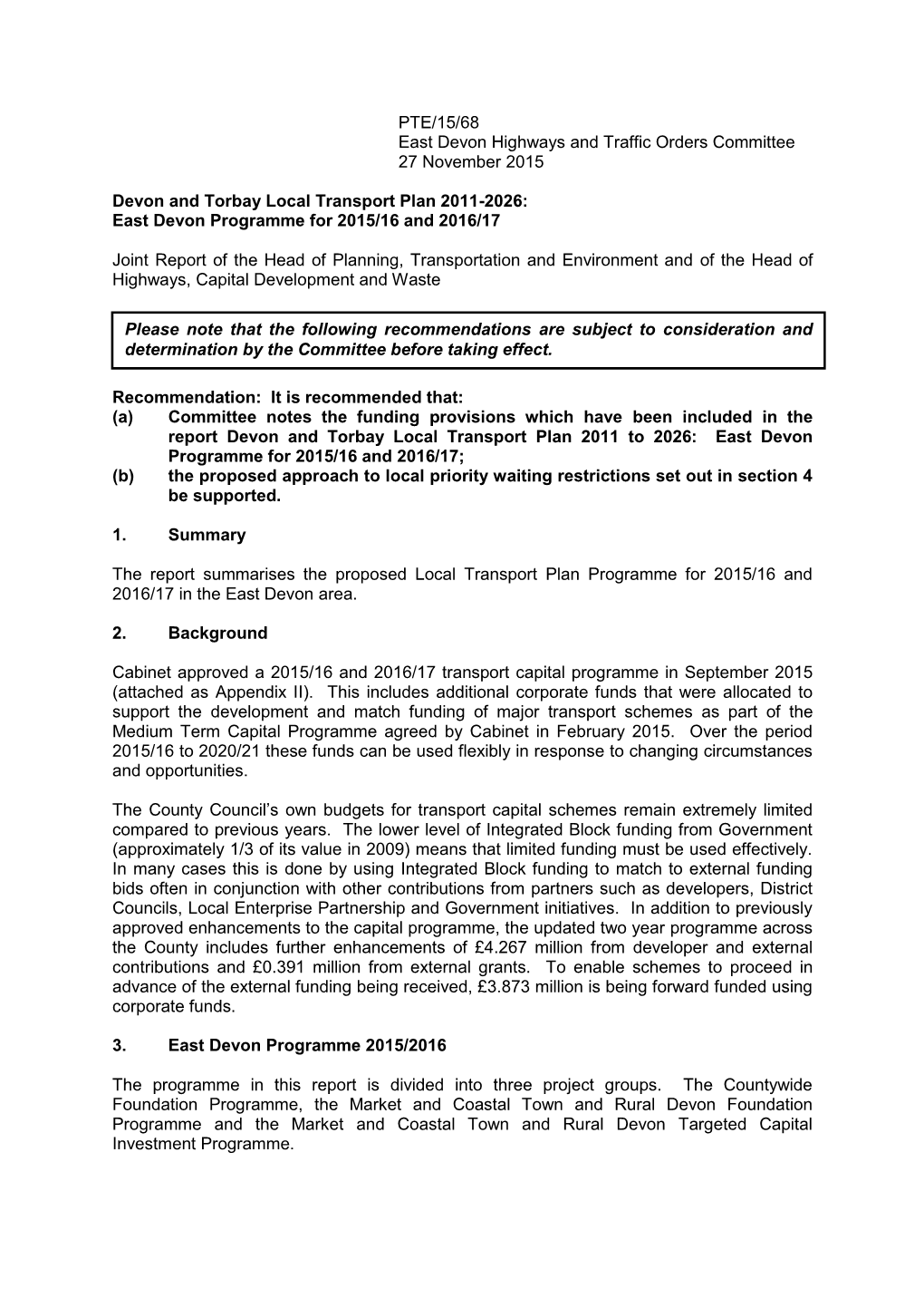 PTE/15/68 East Devon Highways and Traffic Orders Committee 27 November 2015 Devon and Torbay Local Transport Plan 2011-2026