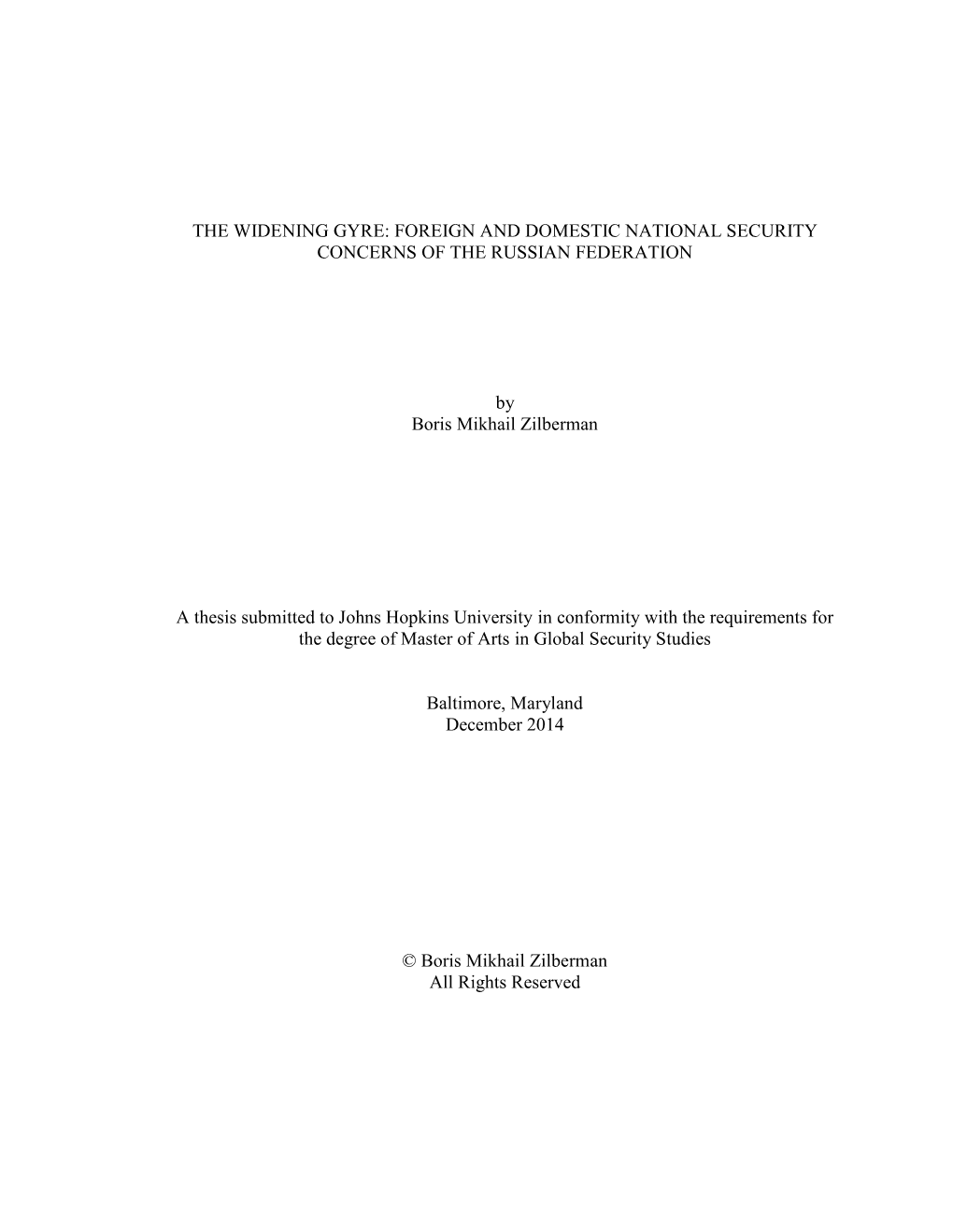 The Widening Gyre: Foreign and Domestic National Security Concerns of the Russian Federation