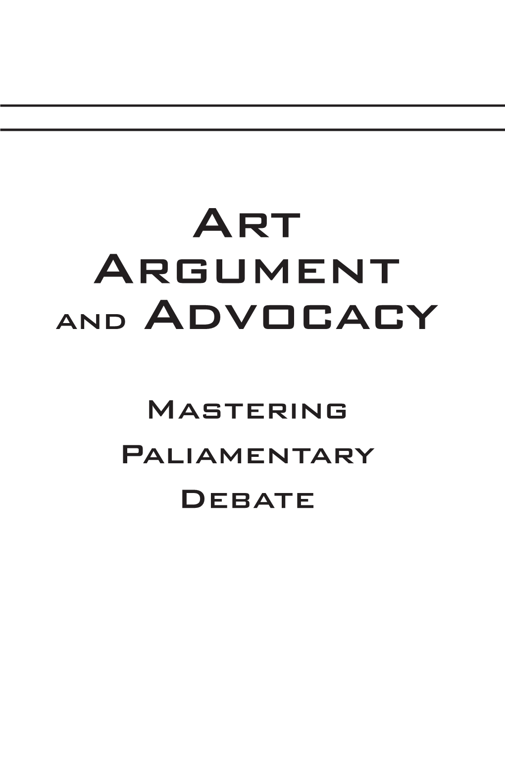 Art Argument and Advocacy