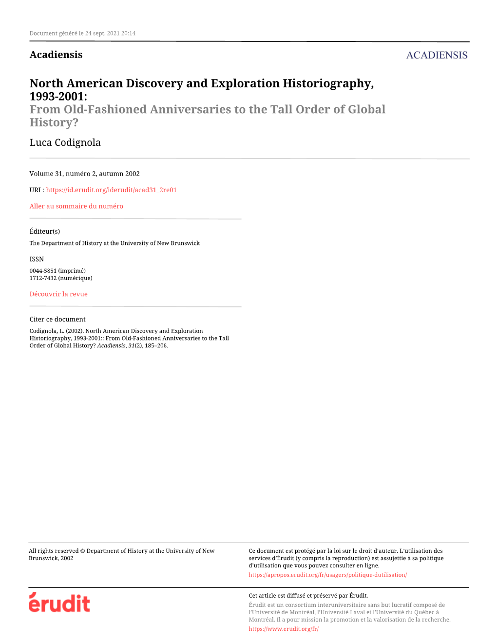 North American Discovery and Exploration Historiography, 1993-2001:: from Old-Fashioned Anniversaries to the Tall Order of Global History? Acadiensis, 31(2), 185–206