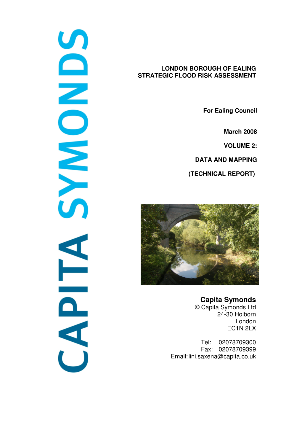 Capita Symonds © Capita Symonds Ltd 24-30 Holborn London EC1N 2LX