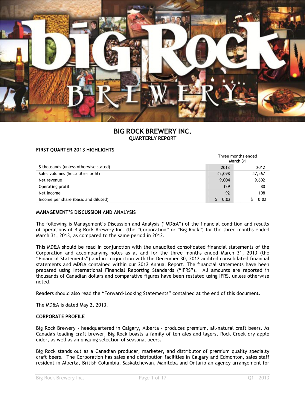 Big Rock Brewery Inc. Quarterly Report