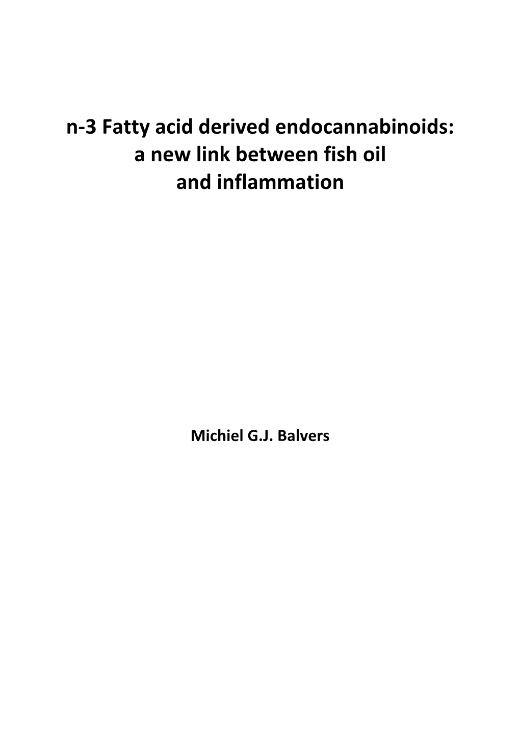 N-3 Fatty Acid Derived Endocannabinoids: a New Link Between Fish Oil and Inflammation