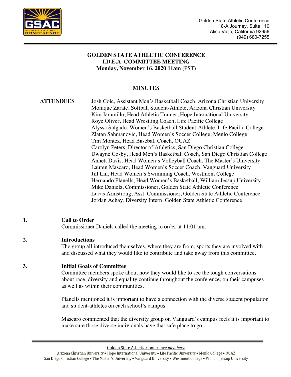 GOLDEN STATE ATHLETIC CONFERENCE I.D.E.A. COMMITTEE MEETING Monday, November 16, 2020 11Am (PST)