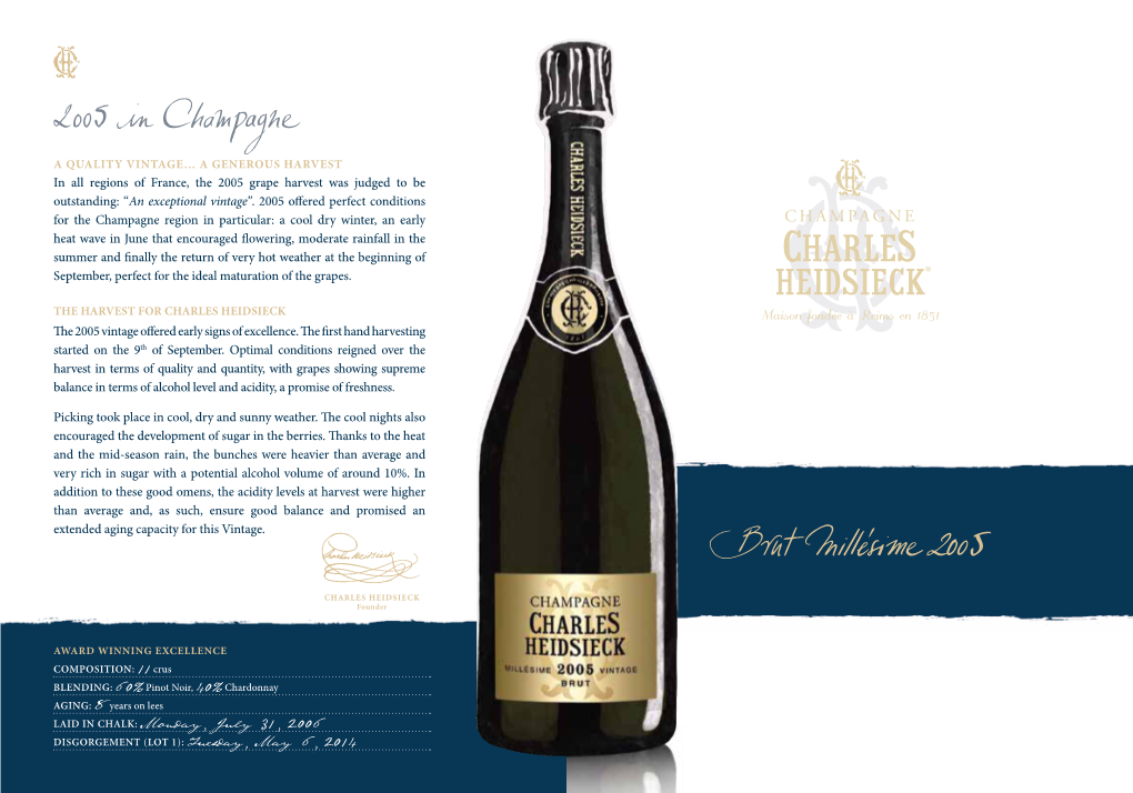 “An Exceptional Vintage”. 2005 Offered Perfec