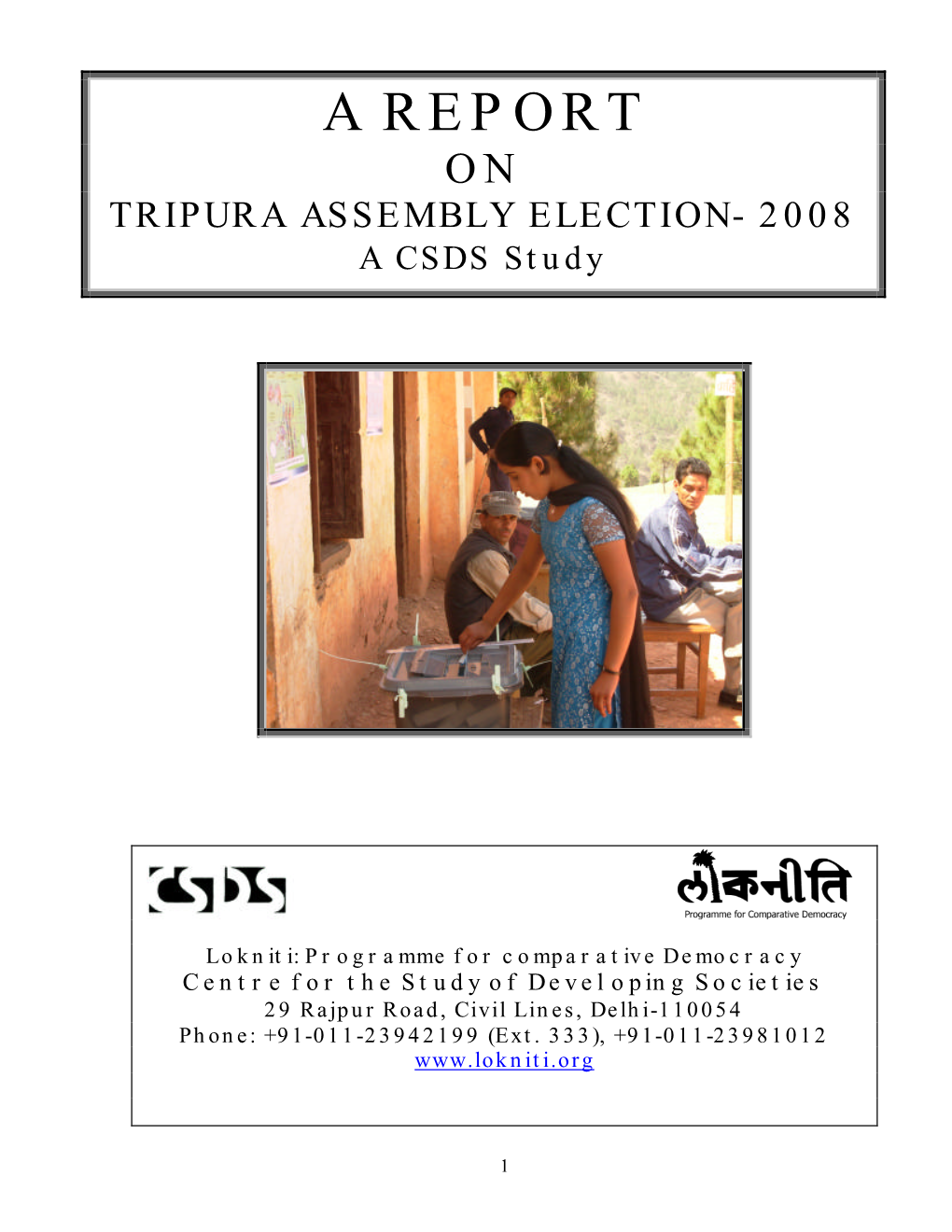 A REPORT on TRIPURA ASSEMBLY ELECTION- 2008 a CSDS Study