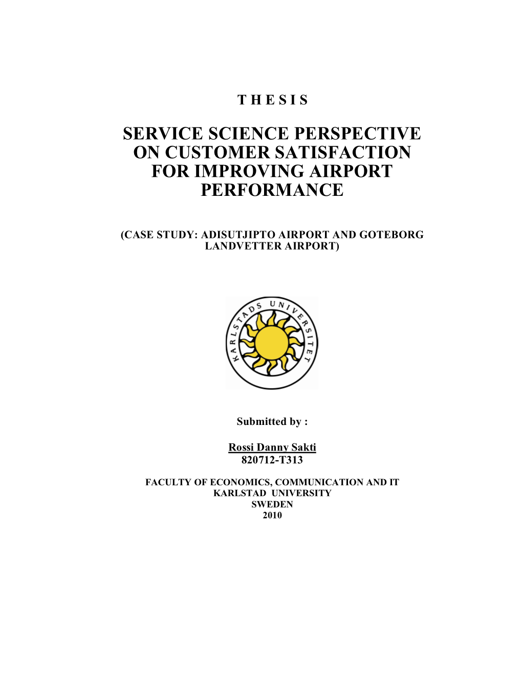 Service Science Perspective on Customer Satisfaction for Improving Airport Performance