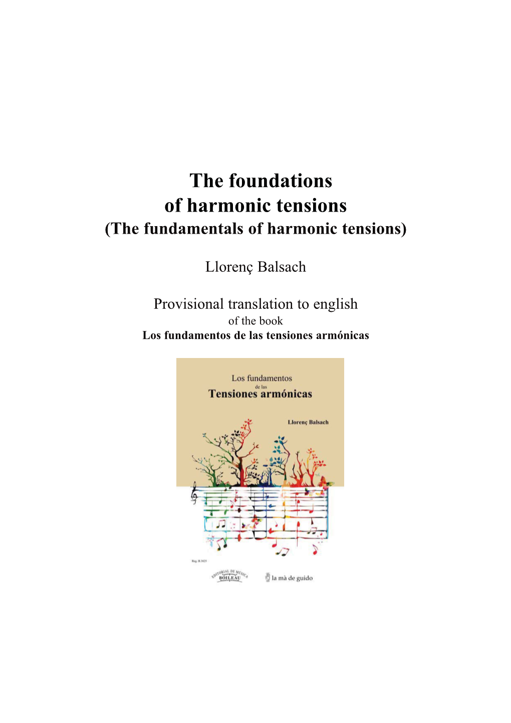 The Foundations of Harmonic Tensions (The Fundamentals of Harmonic Tensions)