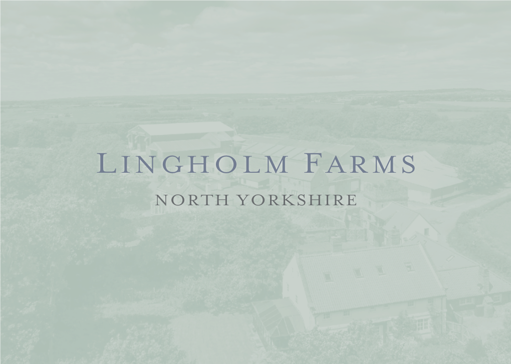 Lingholm Farms Lebberston ~ North Yorkshire Yo11 3Pg