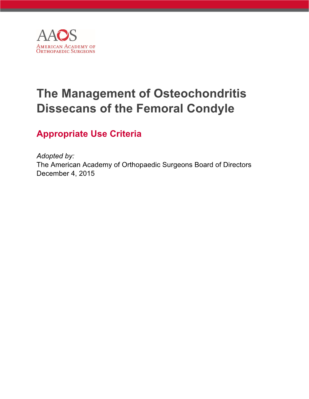 The Management of Osteochondritis Dissecans of the Femoral Condyle