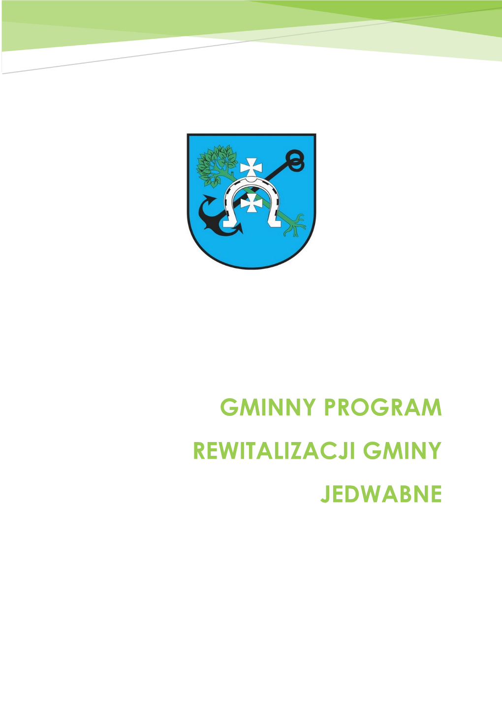 Gminny Program Rewitalizacji Gminy Jedwabne