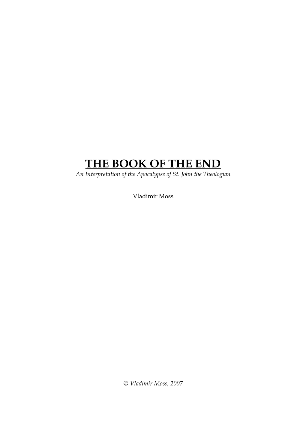 THE BOOK of the END an Interpretation of the Apocalypse of St