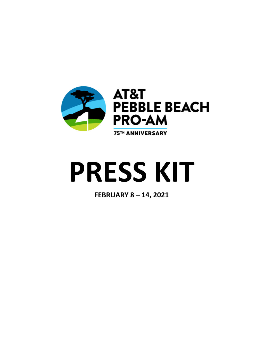Press Kit February 8 – 14, 2021