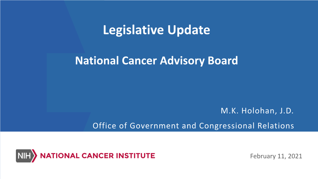 Legislative Update Clinical Trials and Translational Research Advisory Committee