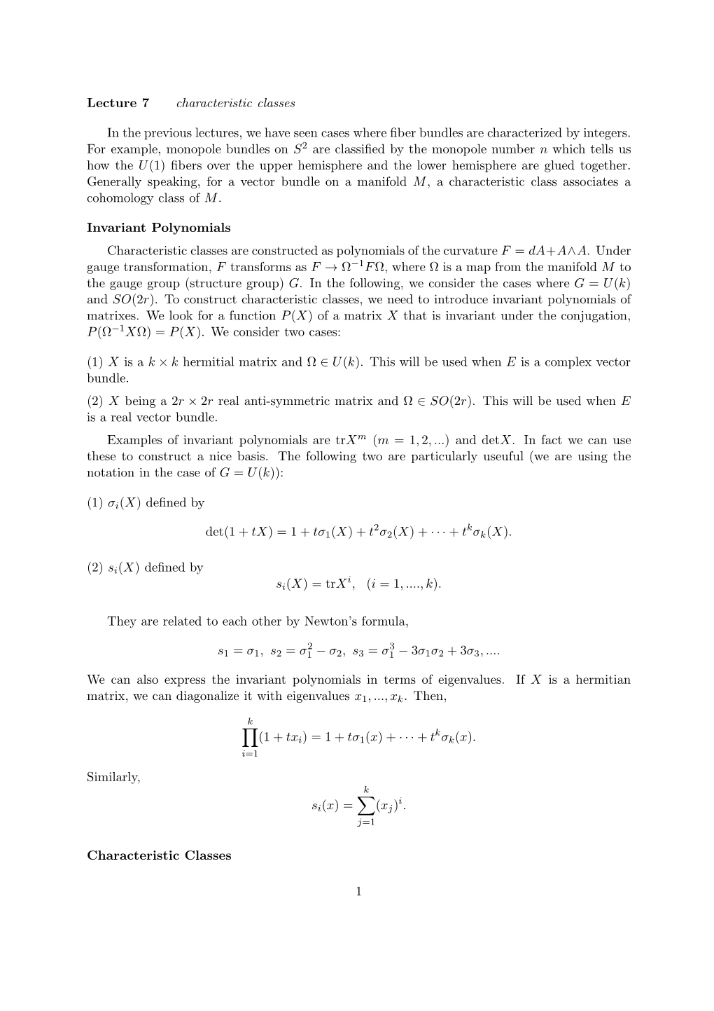 Lecture 7 Characteristic Classes in the Previous Lectures, We Have Seen