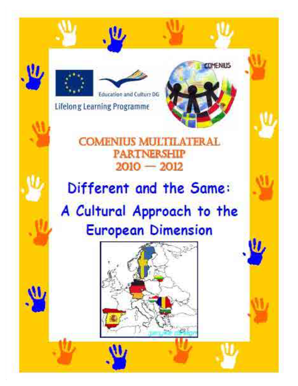 A Cultural Approach to the European Dimension 1