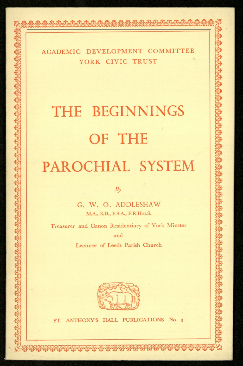 The Beginnings of the Parochial System by Canon G