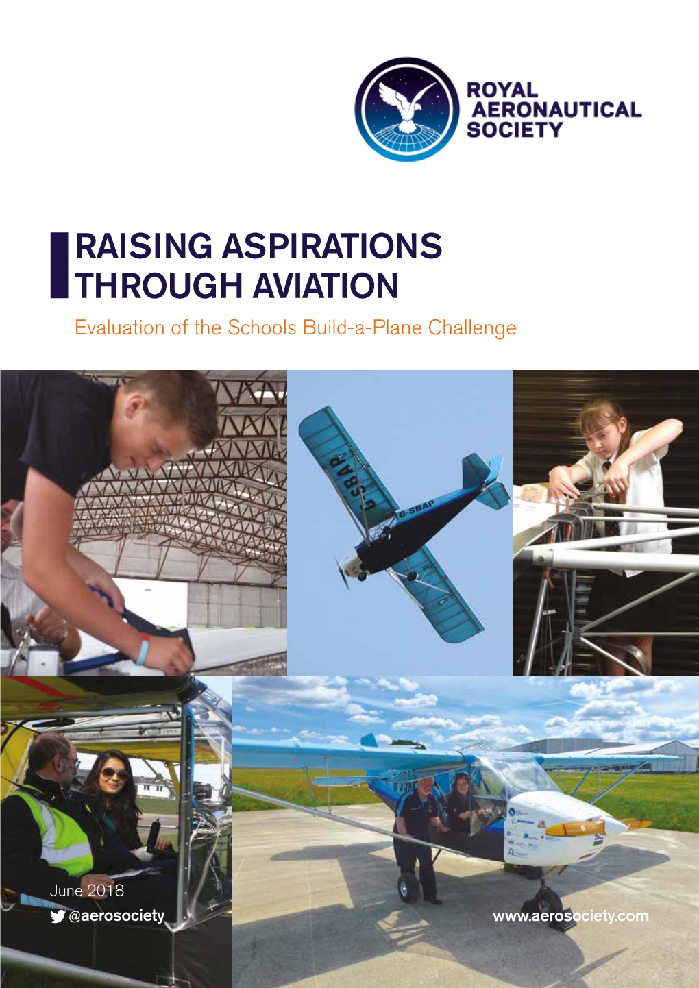 RAISING ASPIRATIONS THROUGH AVIATION Evaluation of the Schools Build-A-Plane Challenge
