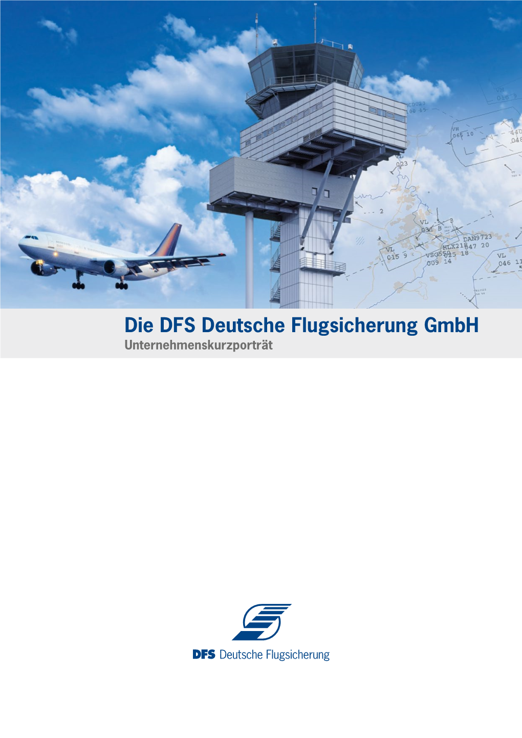 Die DFS Deutsche Flugsicherung Gmbh- Unternehmenskurzporträt