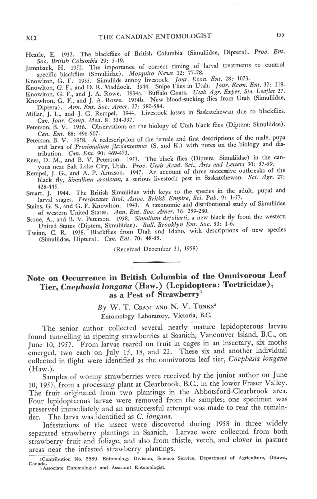 Note on Occurrence in British Columbia of the Omnivorous Leaf Tier, Cnephasia Longana (Haw.) (Lepidoptera : Tortricidae) , As a Pest of Strawberry1 Ey W