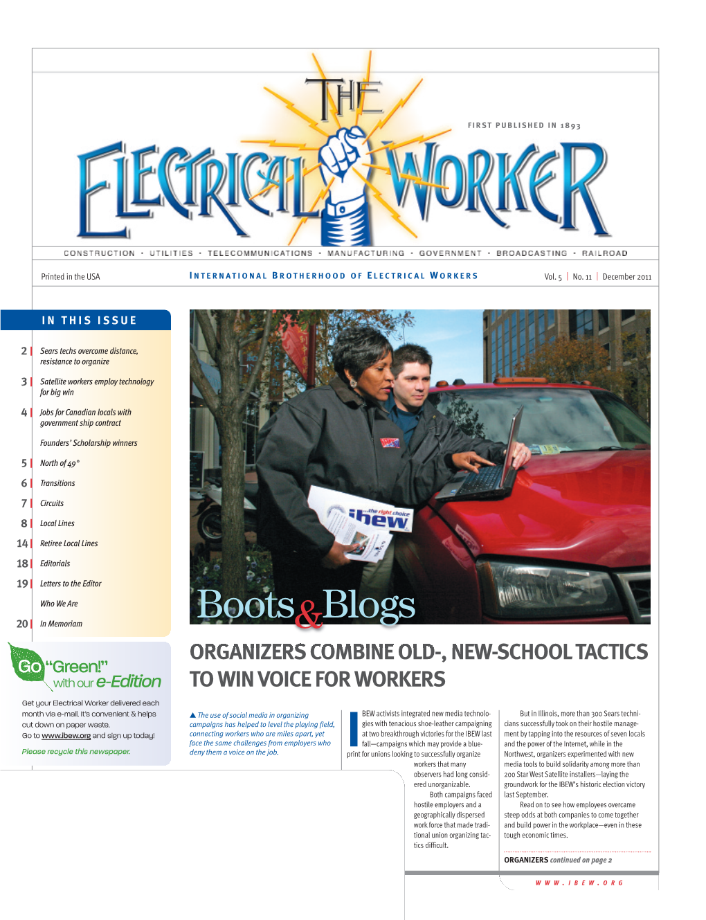 The Electrical Worker | December 2011 Boots &Blogs Organizers Combine Old-, New-School Tactics to Win Voice for Workers Continued from Page 1