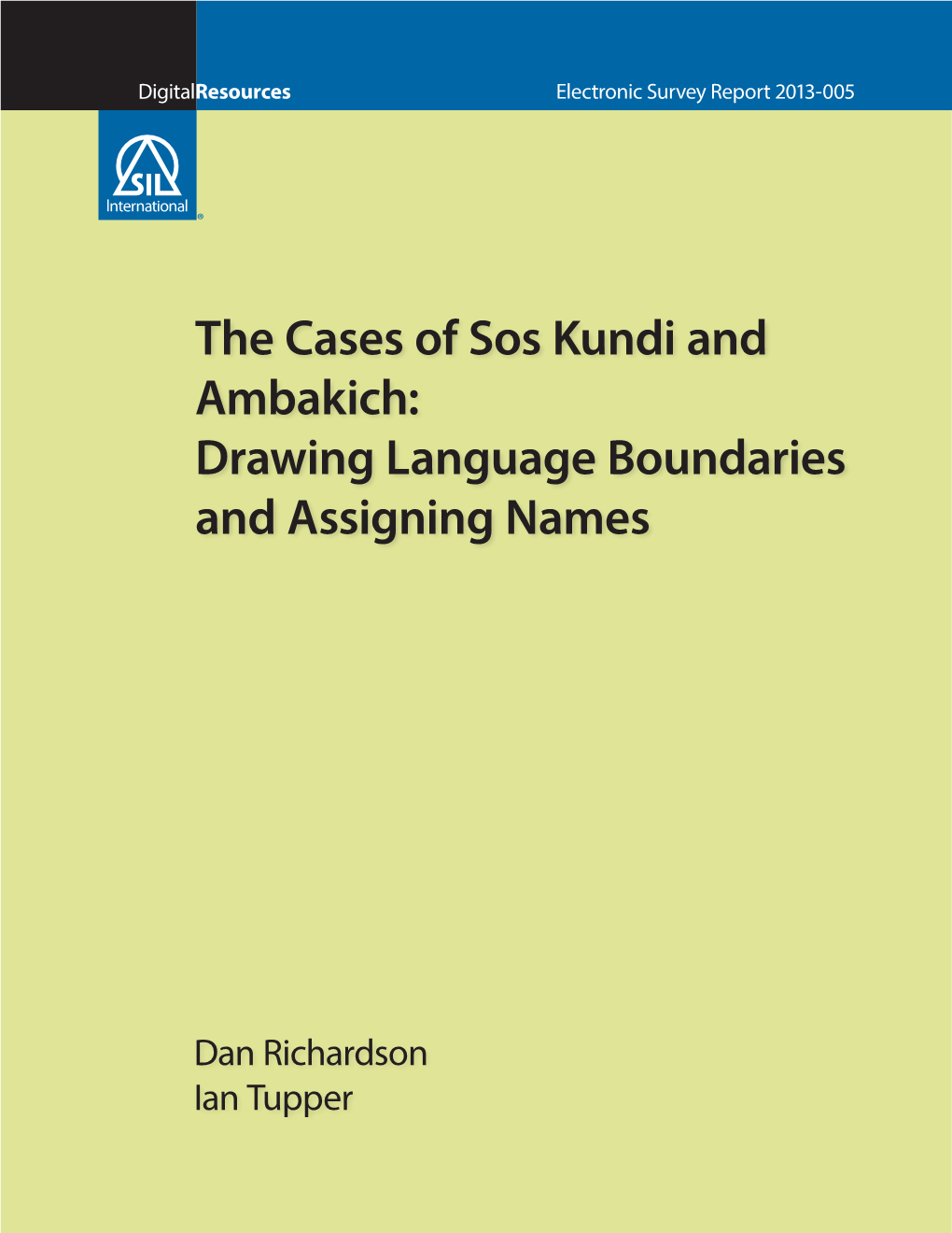 The Cases of Sos Kundi and Ambakich: Drawing Language Boundaries and Assigning Names