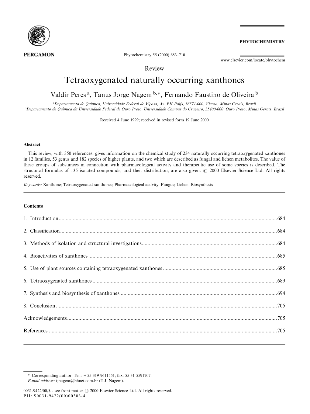 Tetraoxygenated Naturally Occurring Xanthones