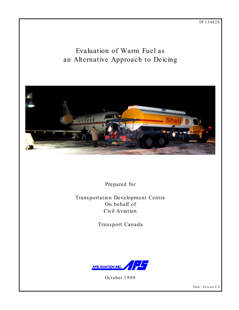 Evaluation of Warm Fuel As an Alternative Approach to Deicing