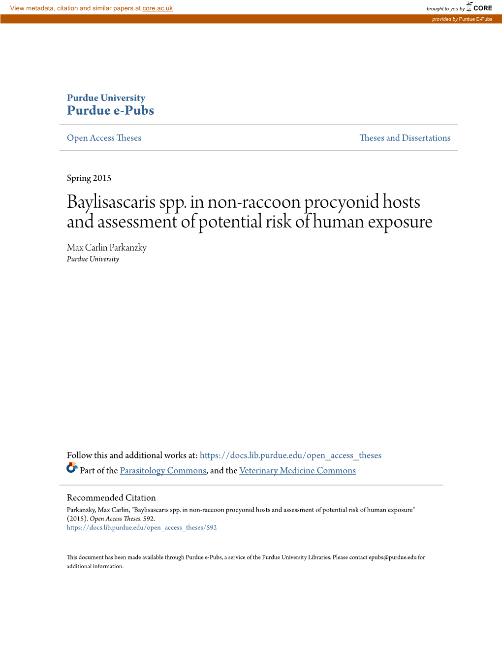 Baylisascaris Spp. in Non-Raccoon Procyonid Hosts and Assessment of Potential Risk of Human Exposure Max Carlin Parkanzky Purdue University