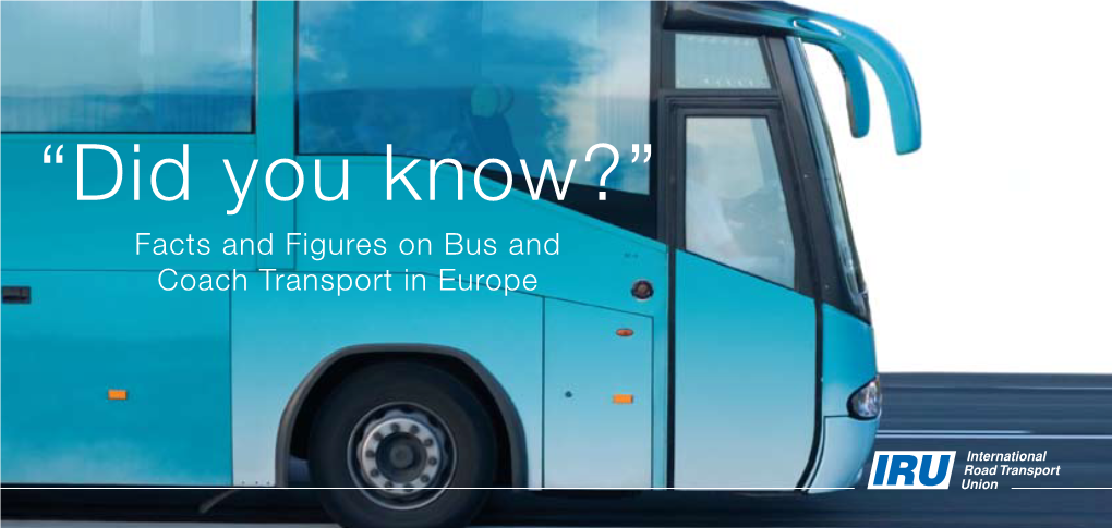 “Did You Know?” Facts and Figures on Bus and Coach Transport in Europe