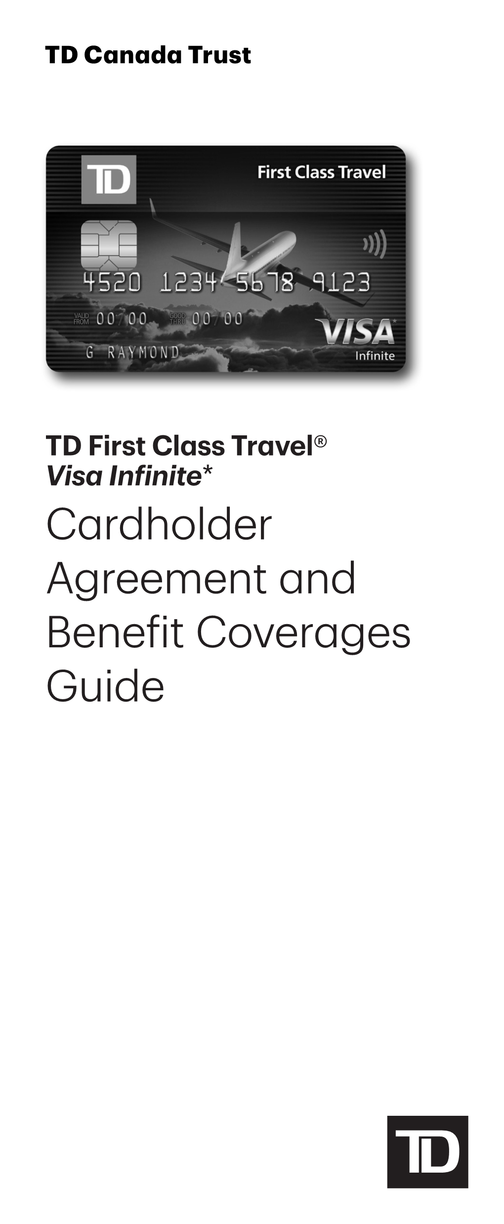 TD First Class Travel Visa Infinite Cardholder Agreement and Benefit Coverages Guide