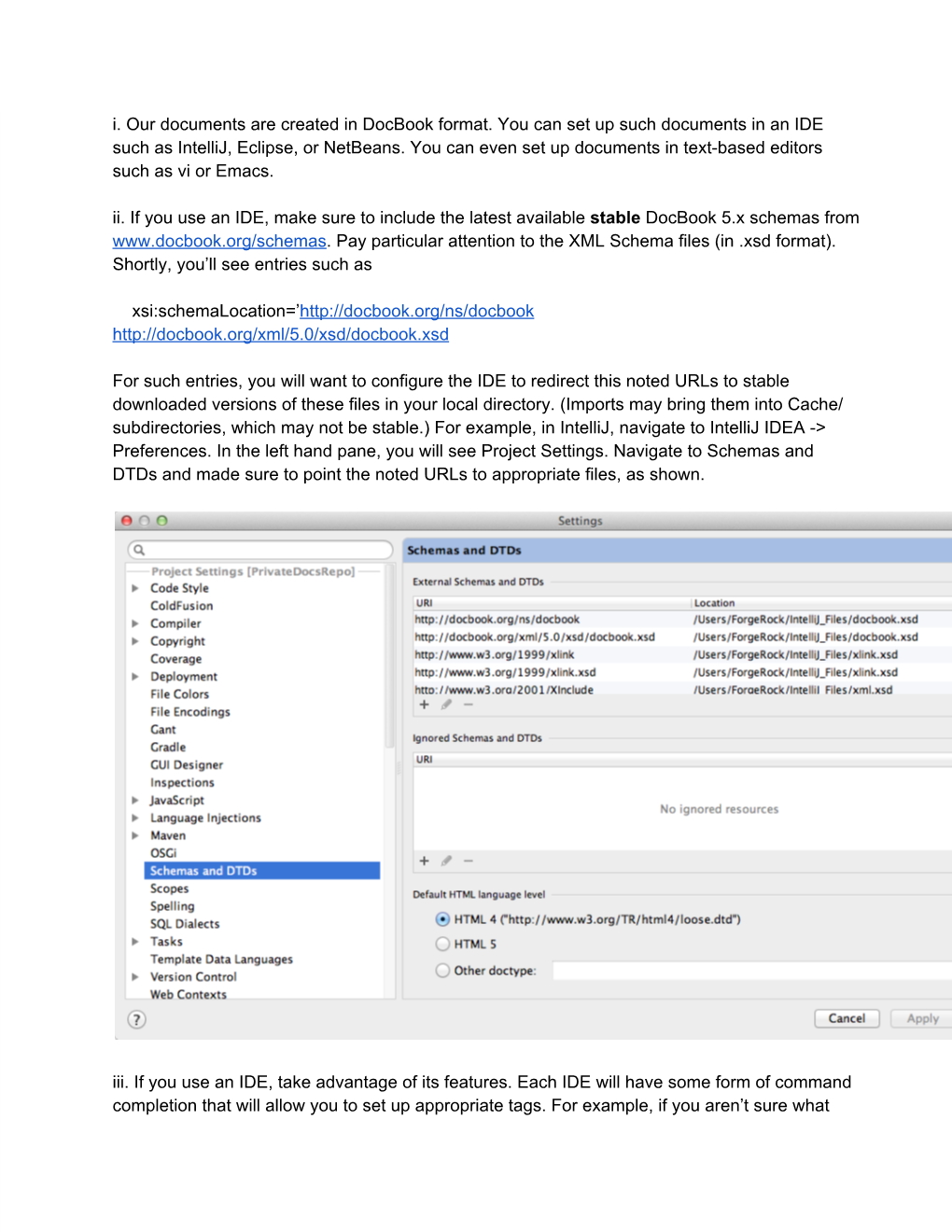 I. Our Documents Are Created in Docbook Format. You Can Set up Such Documents in an IDE Such As Intellij, Eclipse, Or Netbeans