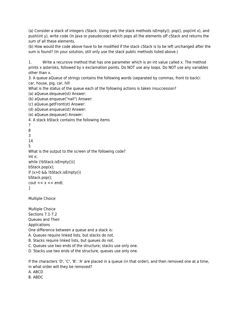 A) Consider a Stack of Integers Cstack. Using Only the Stack Methods Isempty(), Pop