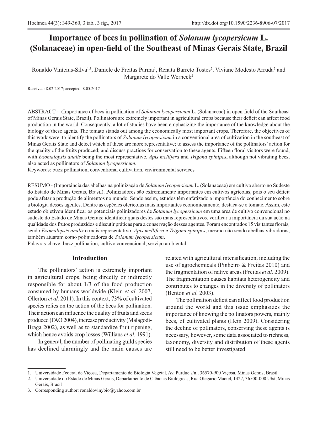 Importance of Bees in Pollination of Solanum Lycopersicum L. (Solanaceae) in Open-Field of the Southeast of Minas Gerais State, Brazil