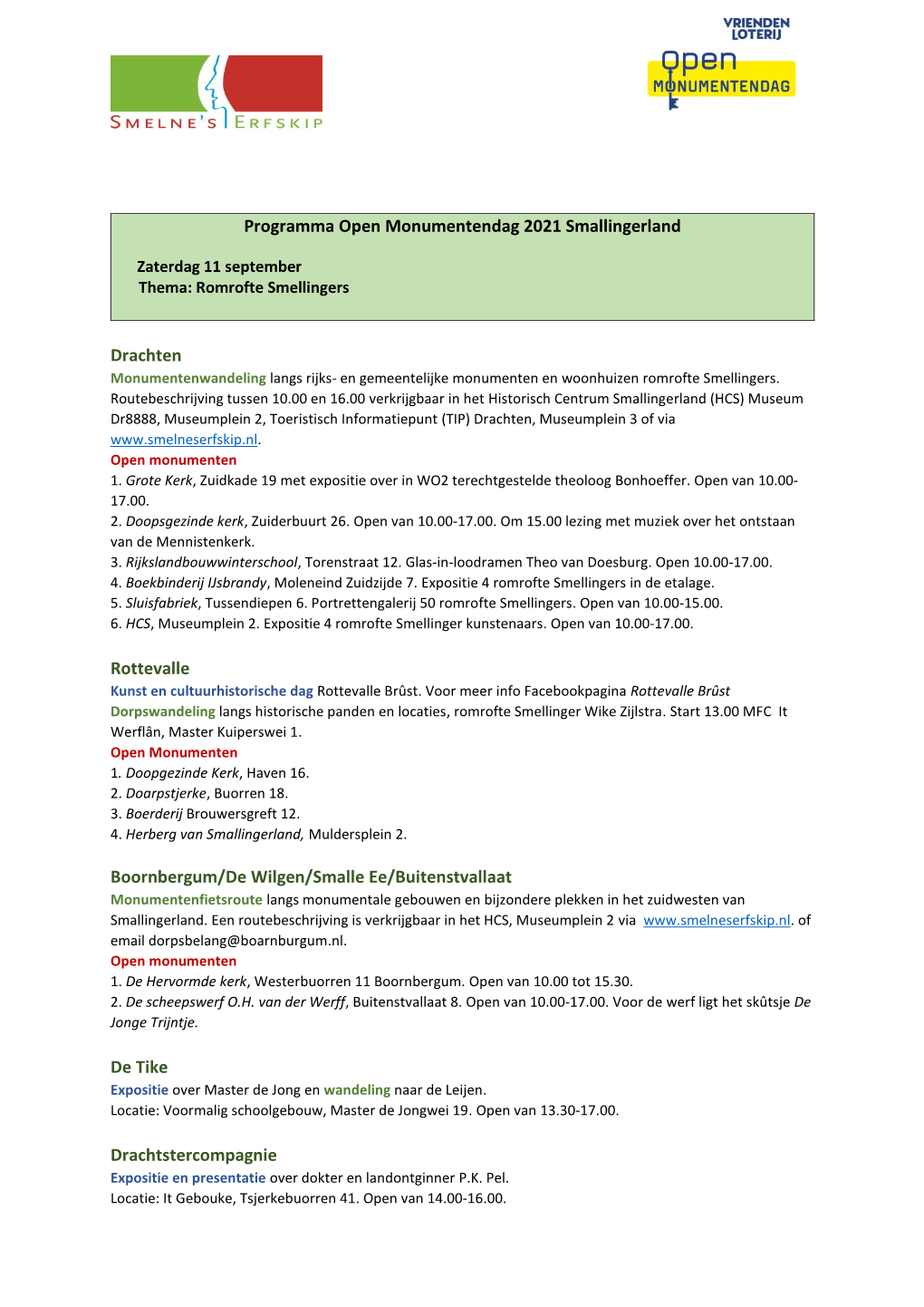 Programma Open Monumentendag 2021 Smallingerland Drachten Rottevalle Boornbergum/De Wilgen/Smalle Ee/Buitenstvallaat De Tike