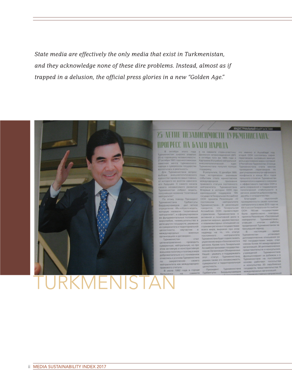 Turkmenistan, and They Acknowledge None of These Dire Problems