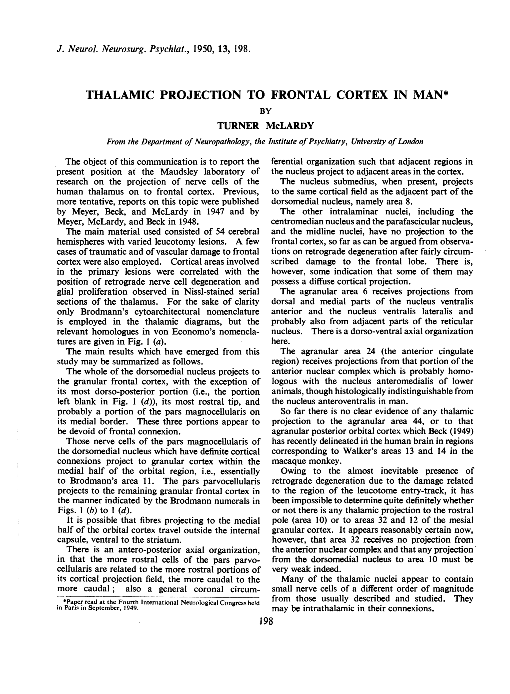 Thalamic Projection to Frontal Cortex in Man*