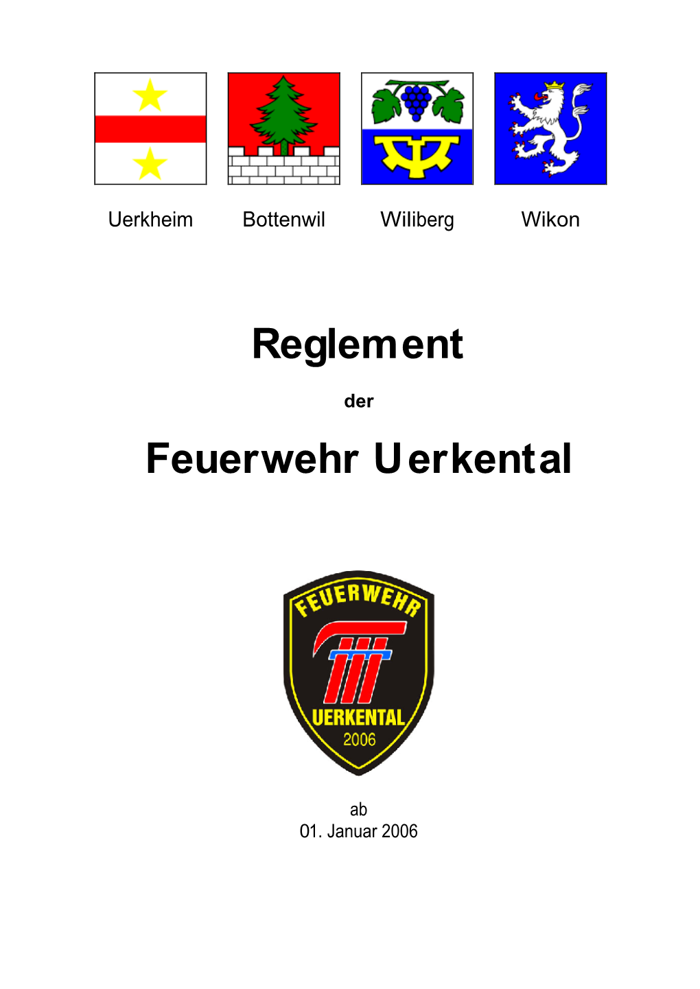 Feuerwehrreglement Ersetzt Diejenigen Der Gemeinden Rechts - Uerkheim Vom 25