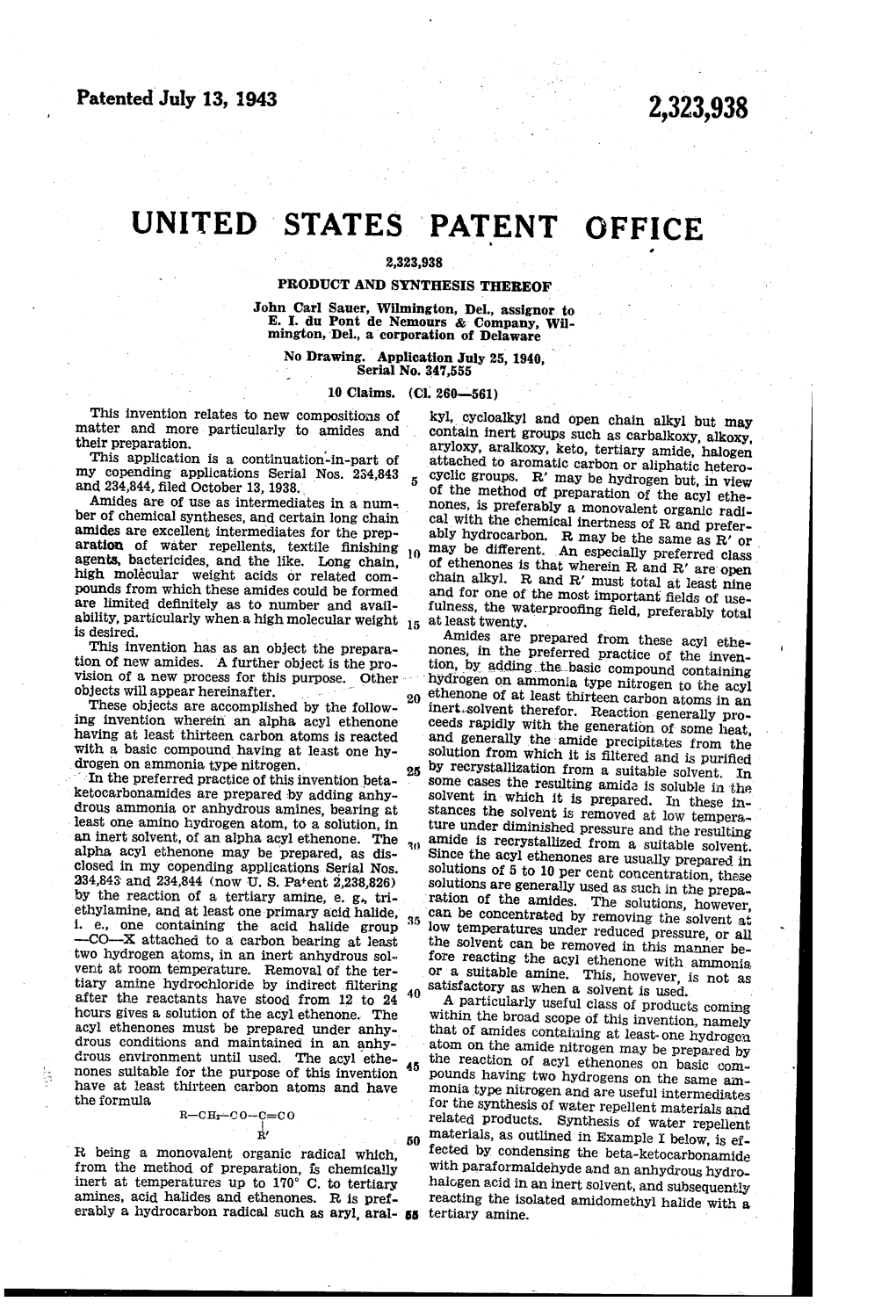 UNITED STATES PATENT Office PRODUCT and Synthesis THEREOF John Carl Sauer, Wilmington, Del, Assignor to E