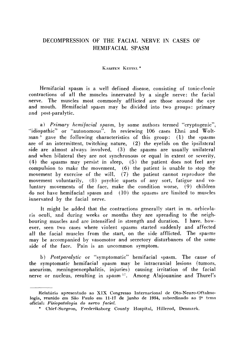 Decompression of the Facial Nerve in Cases of Hemifacial Spasm