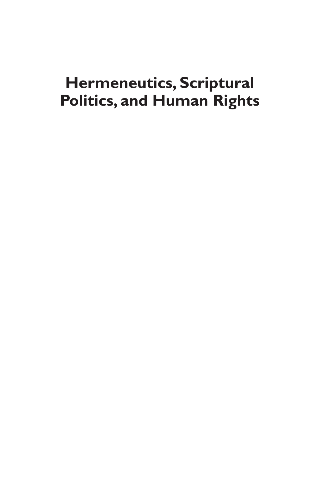 Hermeneutics, Scriptural Politics, and Human Rights Also by Bas De Gaay Fortman