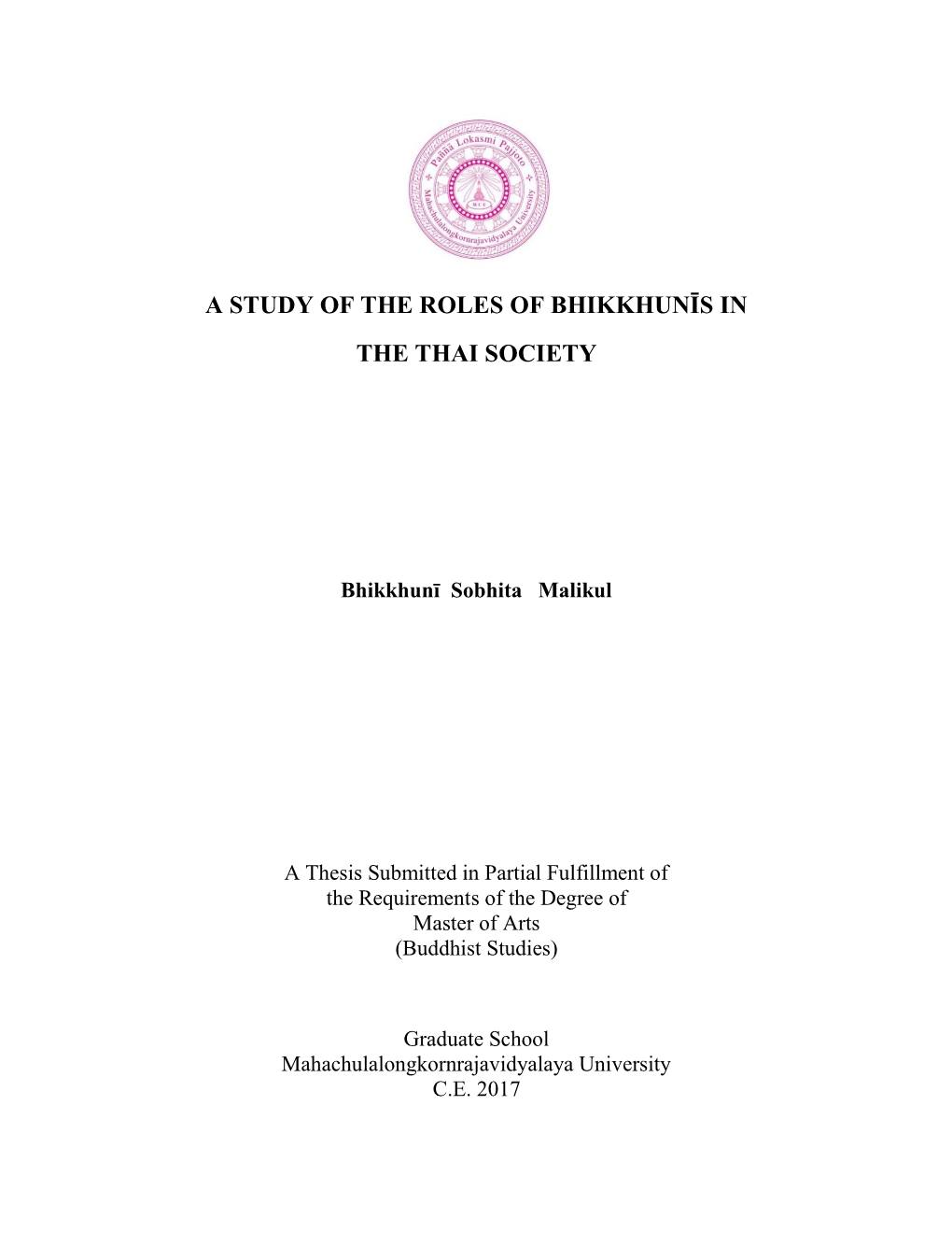 A Study of the Roles of Bhikkhunis in the Thai Society